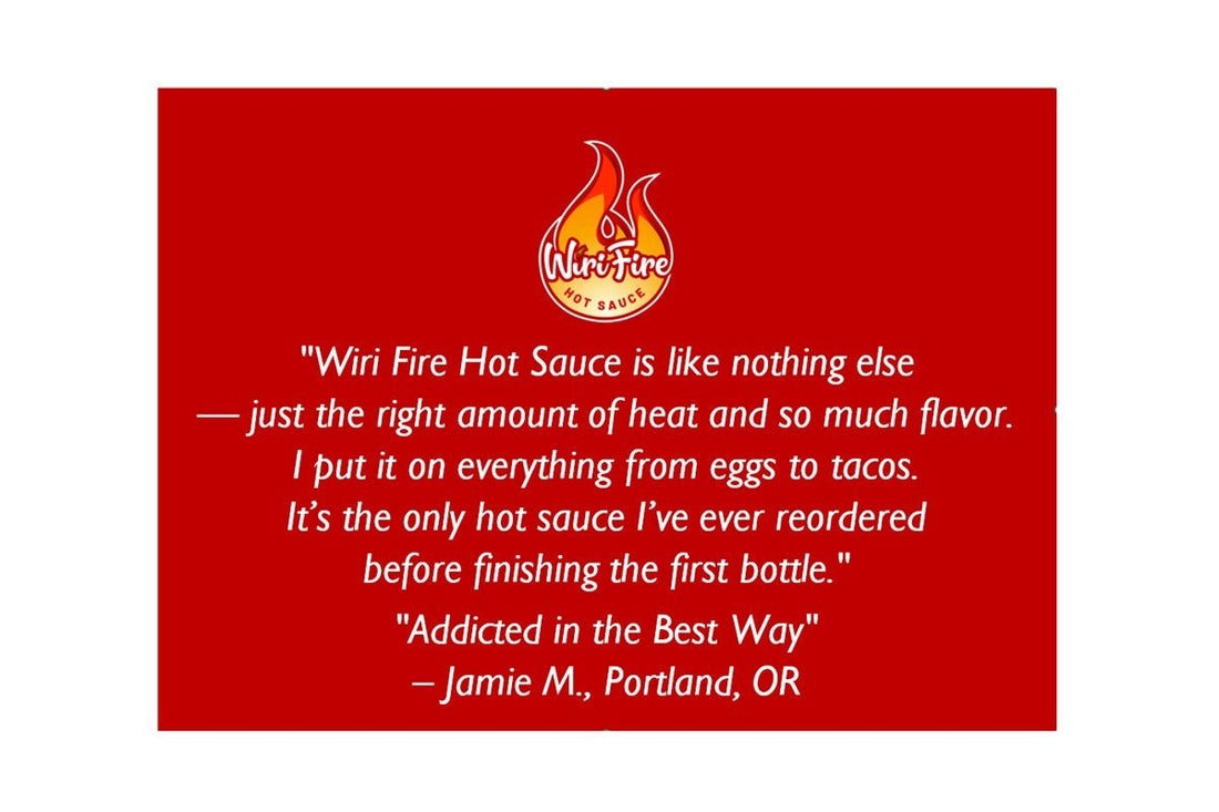Customer Reviews & Spotlight: The Wiri Fire Experience - Wiri Fire Hot Sauce