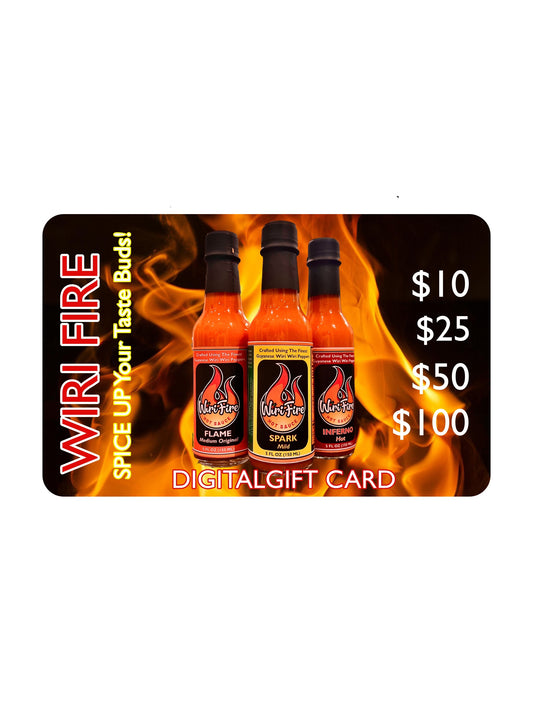 Wiri Fire Hot Sauce Gift Card Wiri Fire Hot Sauce  10.00 USD  Wiri Fire Hot Sauce